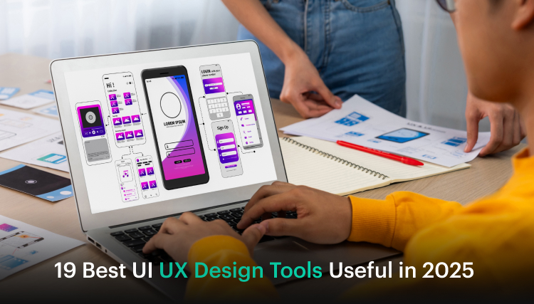 19 Best UI UX Design Tools Useful in 2025