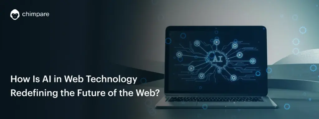 How Is AI in Web Technology Redefining the Future of the Web_ 