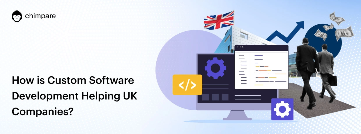 How is Custom Software Development Helping UK Companies